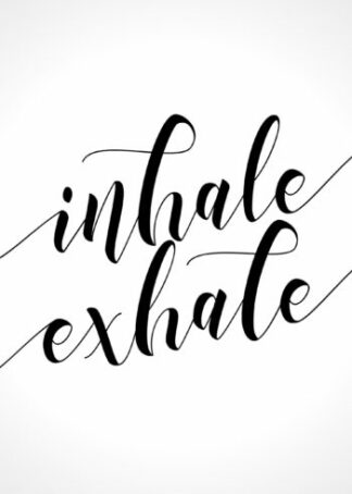 Inhale exhale typography poster