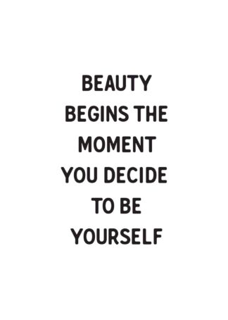 Beauty begins the moment poster