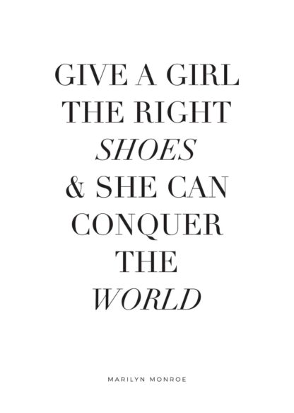 The Right Shoes quote poster