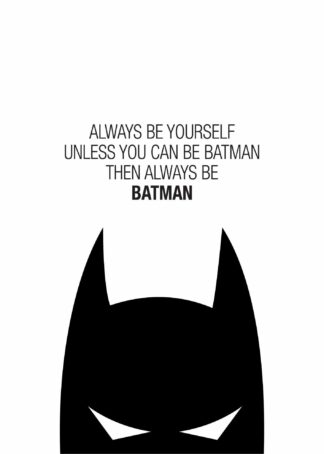 Always be Batman illustration poster