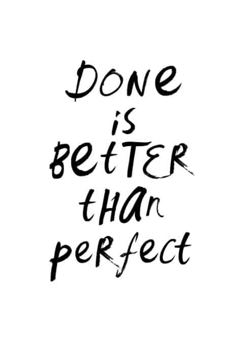Done is better than perfect text poster