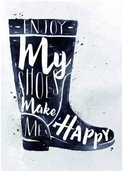 Enjoy my shoes make me happy poster
